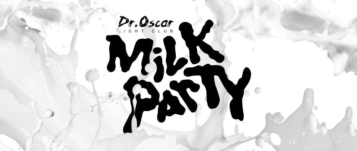 没有MILK PARTY夏天是不完整的