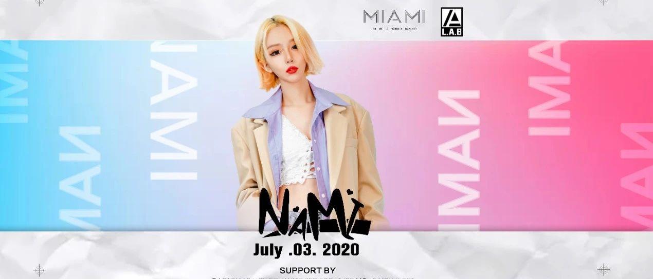 CLUB MIAMI HOHHOT | 7/3.2020  梦幻美少女的甜美风暴，花式席卷你的肾上腺素！