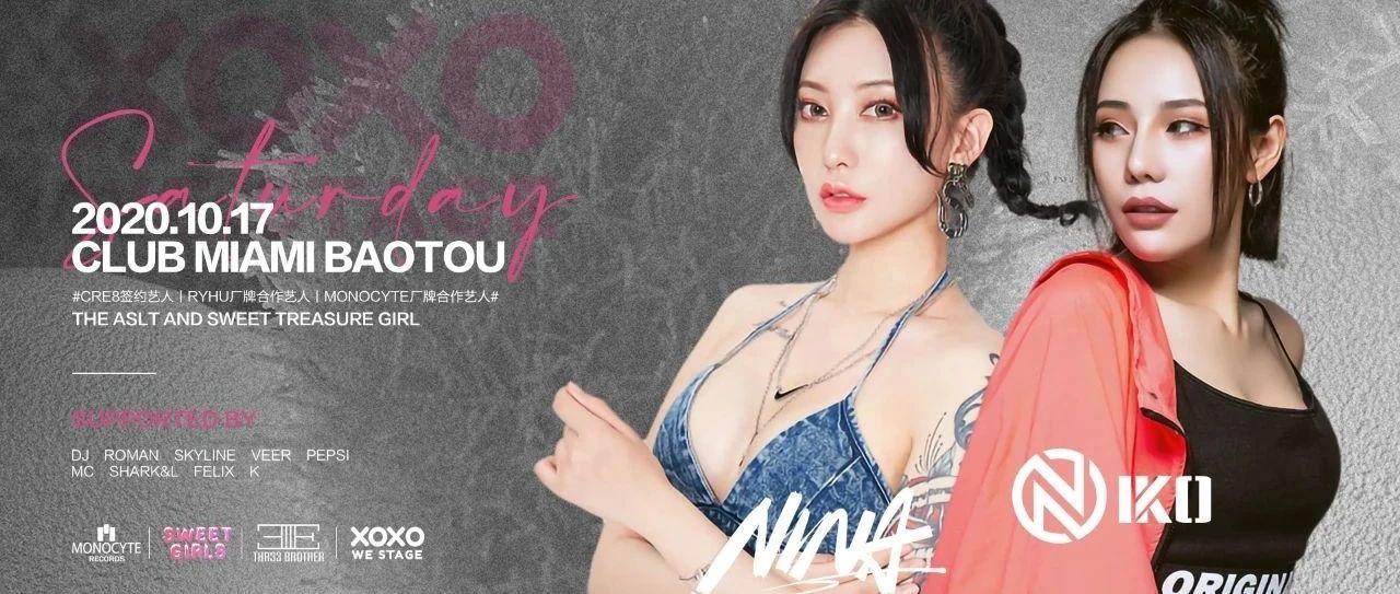 CLUB MIAMI BAOTOU丨10.17  XOXO丨甜酷女孩的专属时刻