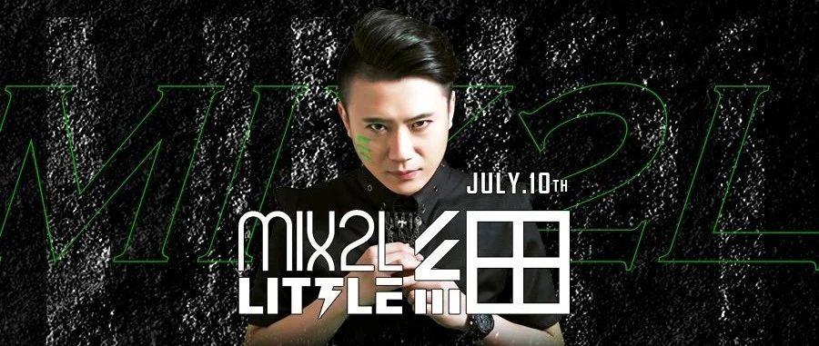 T·T CLUB | 10th July 天纵之才Mix2L Little发散唱片骑师精神，来接受高频光束下的感官洗礼