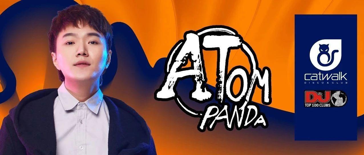 CATWALK TOP 100CLUBS｜10/24 燃炸2020年度世界百大DJS亚洲区域最强选手# ATOM PANDA #