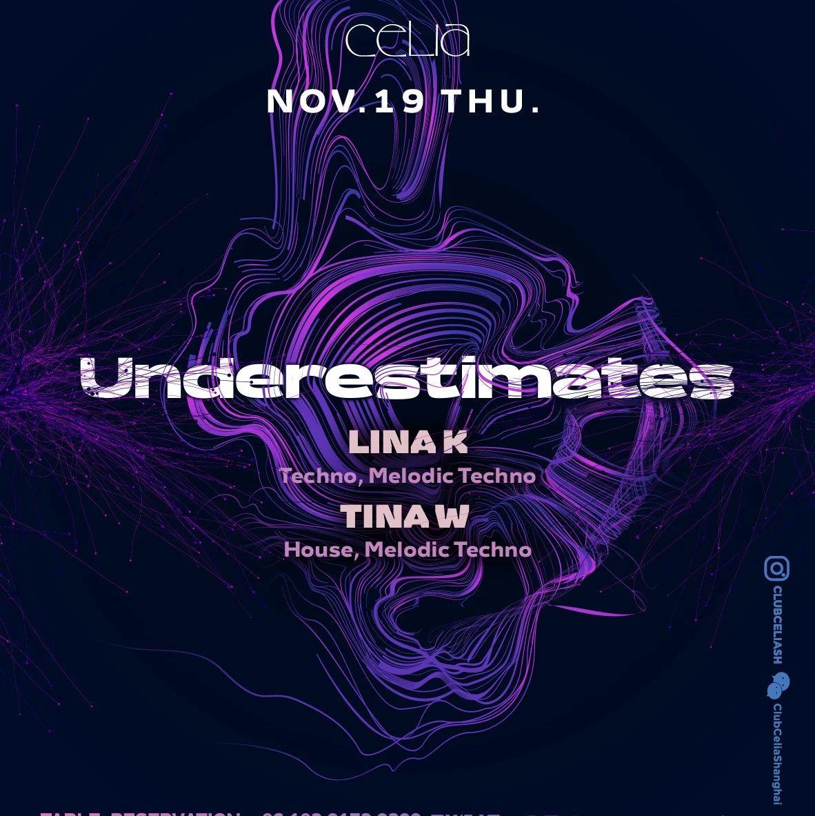 ▪️11月19日NOVEMBER 19//UNDERESTIMATES @CELIA▪️