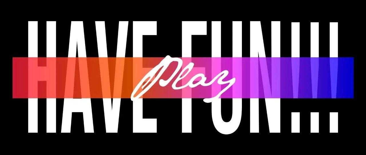 【HAVE FUN!!!PLAY】集结热爱音乐的你一起按下“PLAY”键
