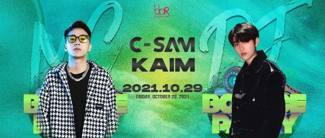 10/29 ▏DJ KAIM&MC SAM 双人联动 快乐加倍