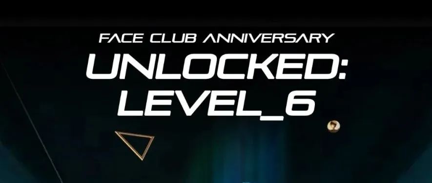 FACE CLUB六周年庆典 · 感谢有你