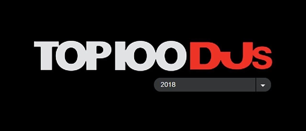 2018TOP100DJs | Is your idol on the list?