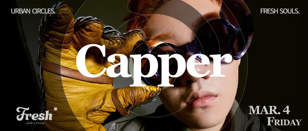 03.04 Capper | 一位凭实力扛起00后大旗的Rapper