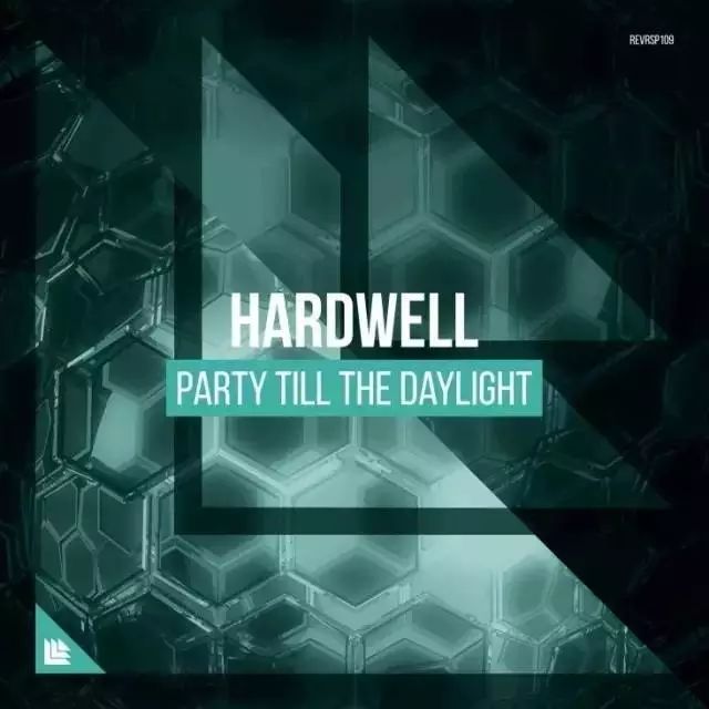 生日快乐Hardwell！全新生日单“Party Till Daylight”大放送