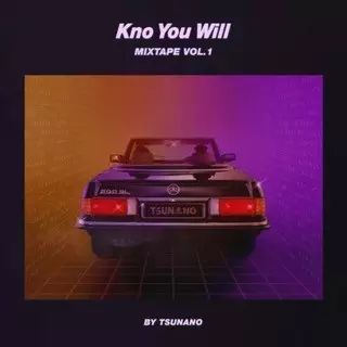 本周六 | TSUNANO Presents KNO YOU WILL vol.2