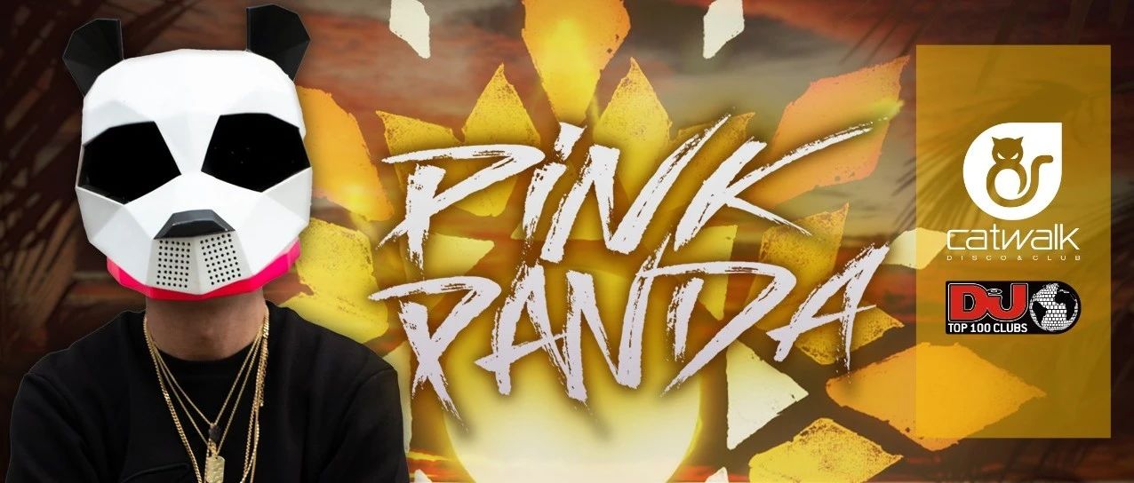 CATWALK TOP 100CLUBS | 09.18 世界百大DJ Pink Panda 让你领略“功夫熊猫”的冲击波