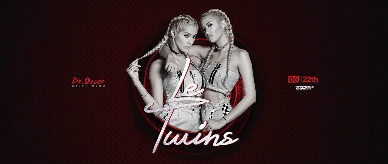 Le Twins|6.22拉丁美洲双子星DJ组合，颜值与实力并存的金发孪生花，了解一下？