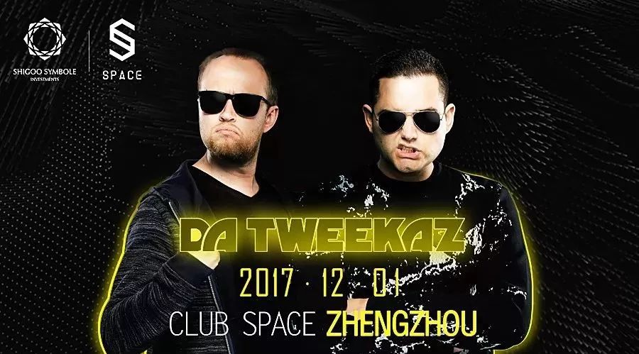 SPACE CLUB丨12/01 挪威传奇硬派DJ-Da Tweekaz来了