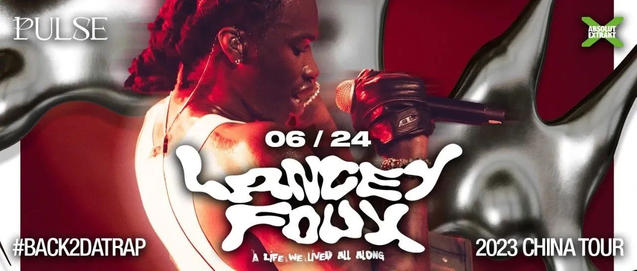 6.24 | 伦敦先锋说唱之声 LANCEY FOUX 「Back 2 Da Trap」中国巡演厦门站