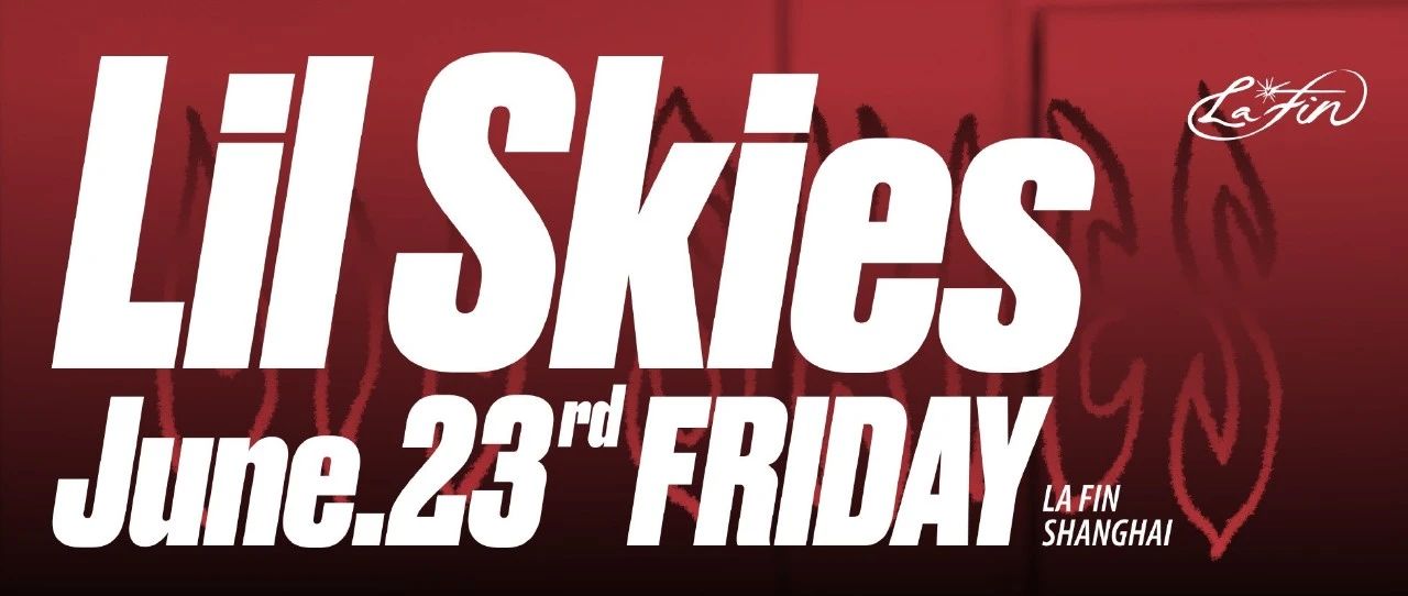 6.23 Lil Skies-这个拒绝登上《XXL》的男人要来La Fin了