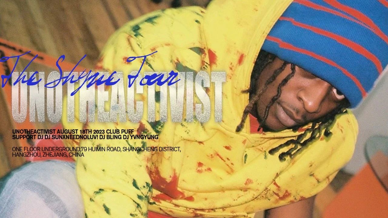 0818丨UnoTheActivist Shyne Tour杭州站