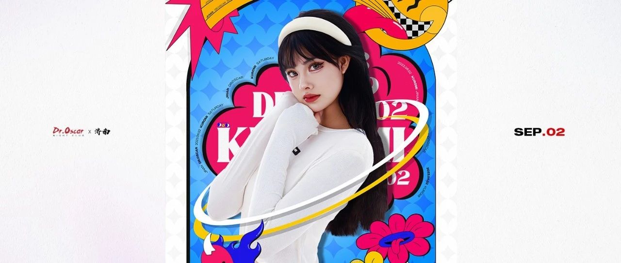 09.02 | DJ KUROMI 施展甜蜜暴击 向你心动营业@DR.OSCAR