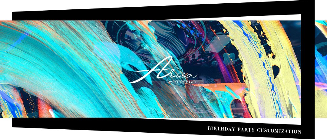 ARIIA PARTY CLUB｜派对定制 BIRTHDAY PARTY