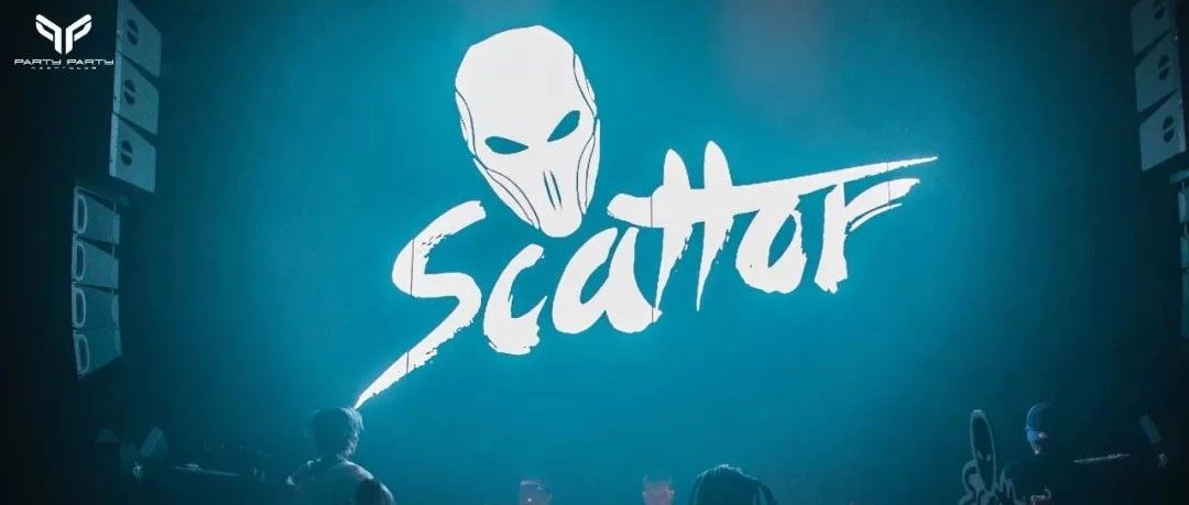 【PARTY REVIEW】DJ SCATTOR 现场精彩回顾