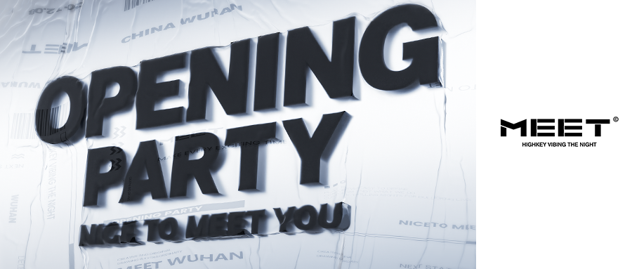 MEET | OPENING PARTY · NICE TO MEET YOU !