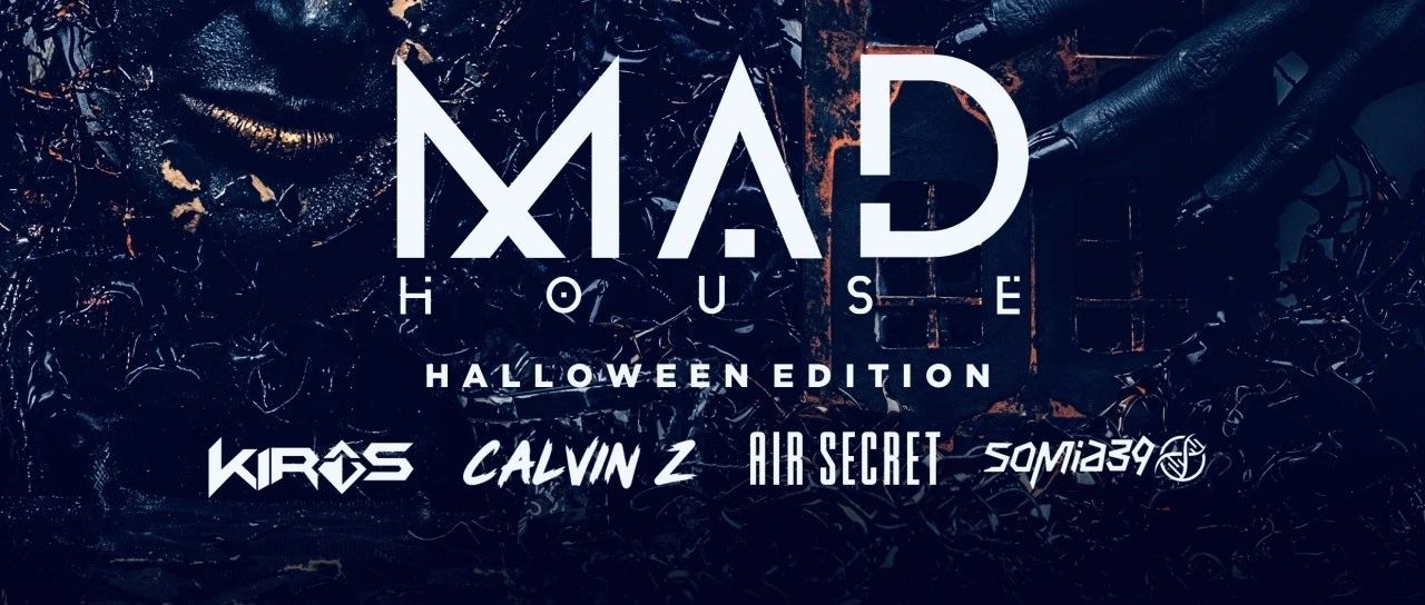 10月27日OCT 27// MAD HOUSE by CALVIN Z @CELIA by PULSE