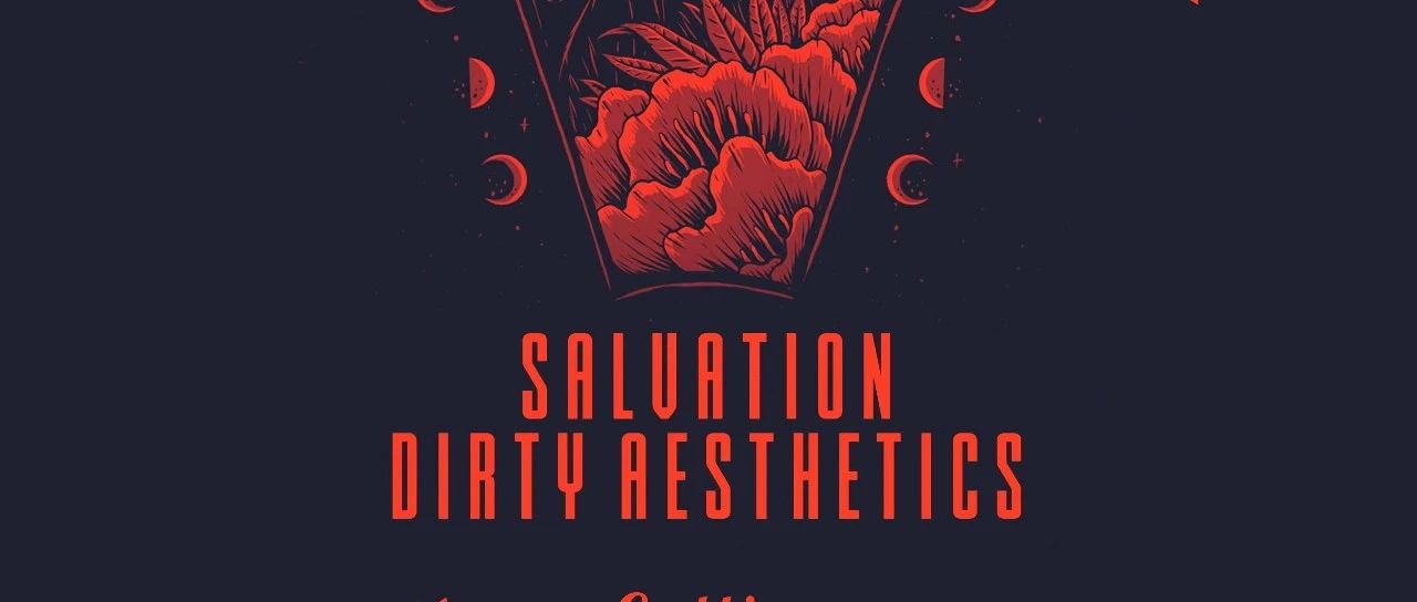 12.8//Salvation Dirty Aesthetics 救赎肮脏审美 @CELIA