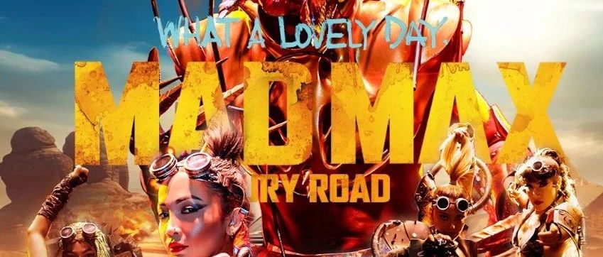 Mad Max-拉开全新旷野之幕，再掀废土狂潮！