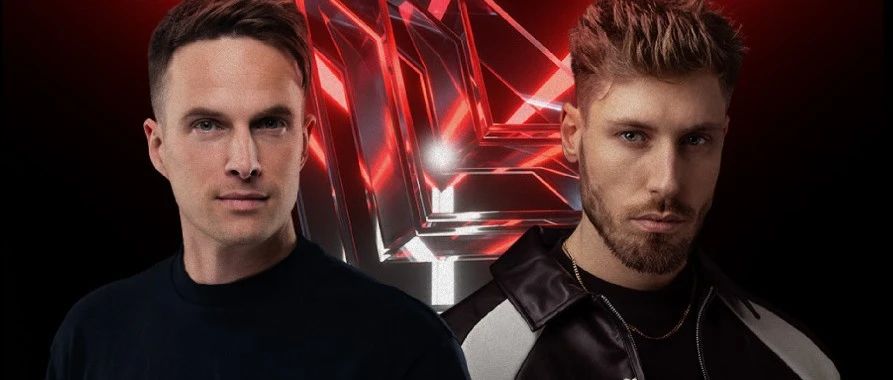MAX 8.2 | R厂之夜 “DANNIC & OLLY JAMES”