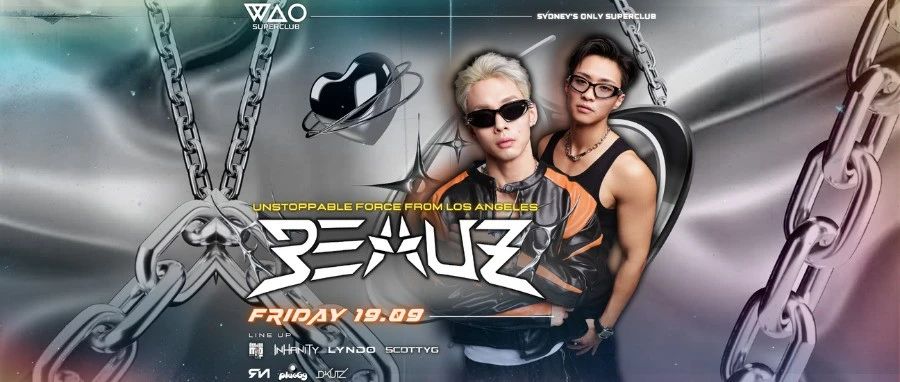 国际电音双人组DJ BEAUZ将强势空降澳洲顶级夜店WAO Superclub!