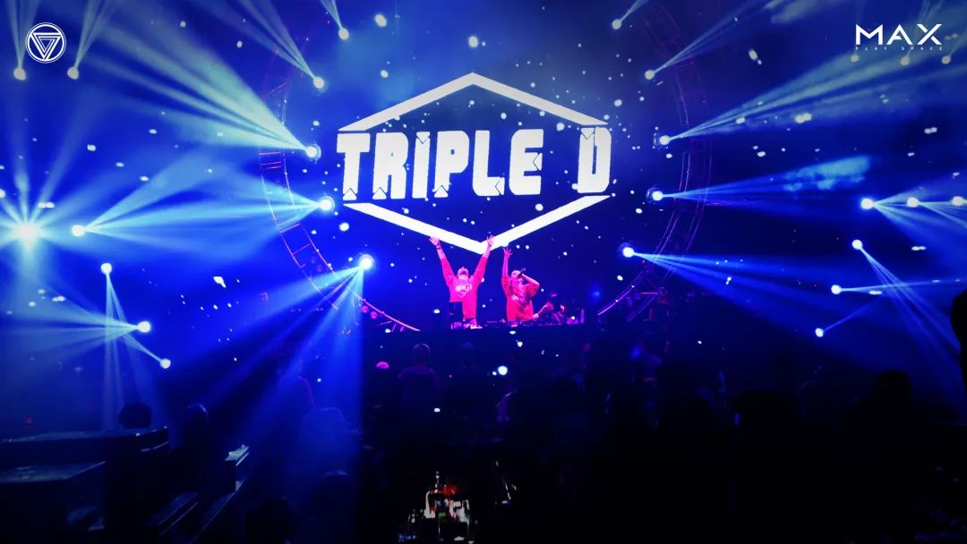 CLUB MAX ｜TRIPLE.D 盘到位！-廊坊MAX酒吧/MAX CLUB