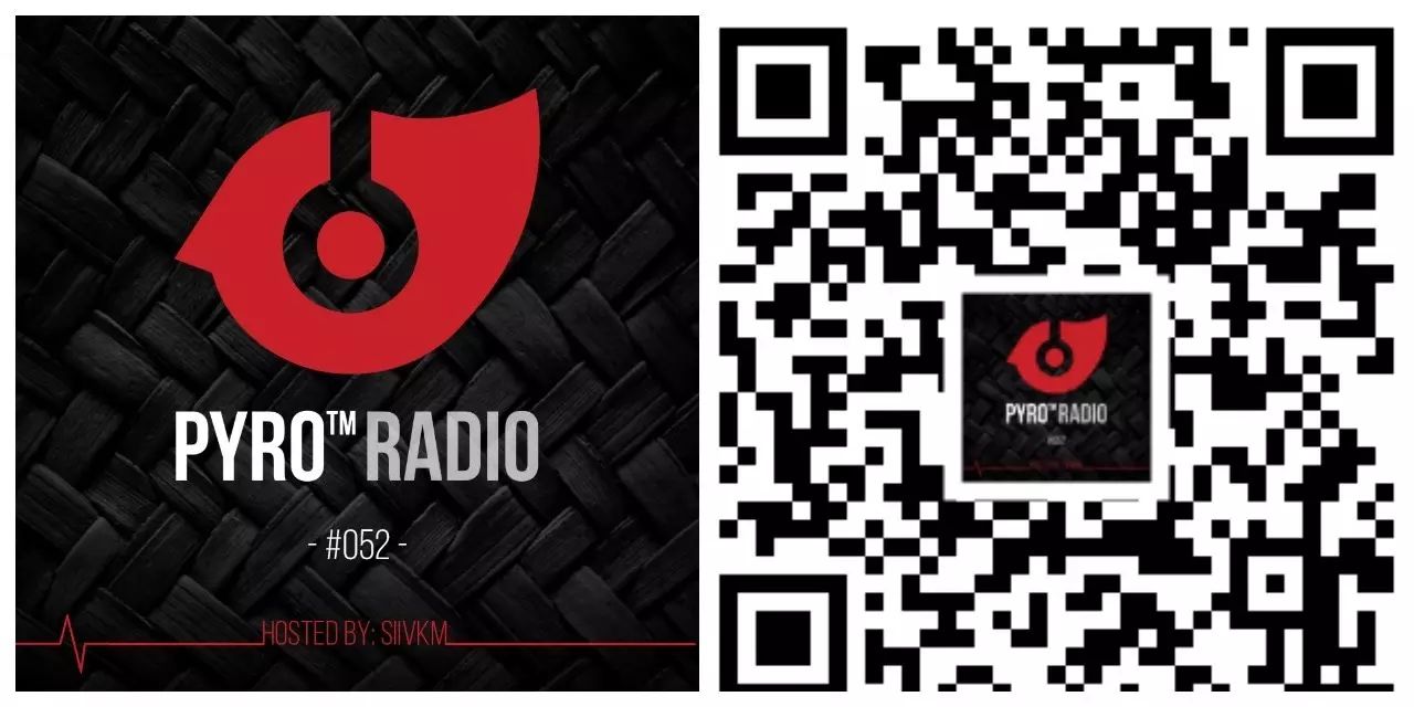 第五十二期|PYRO RADIO电台之声 SiiVKM-PYRO音乐
