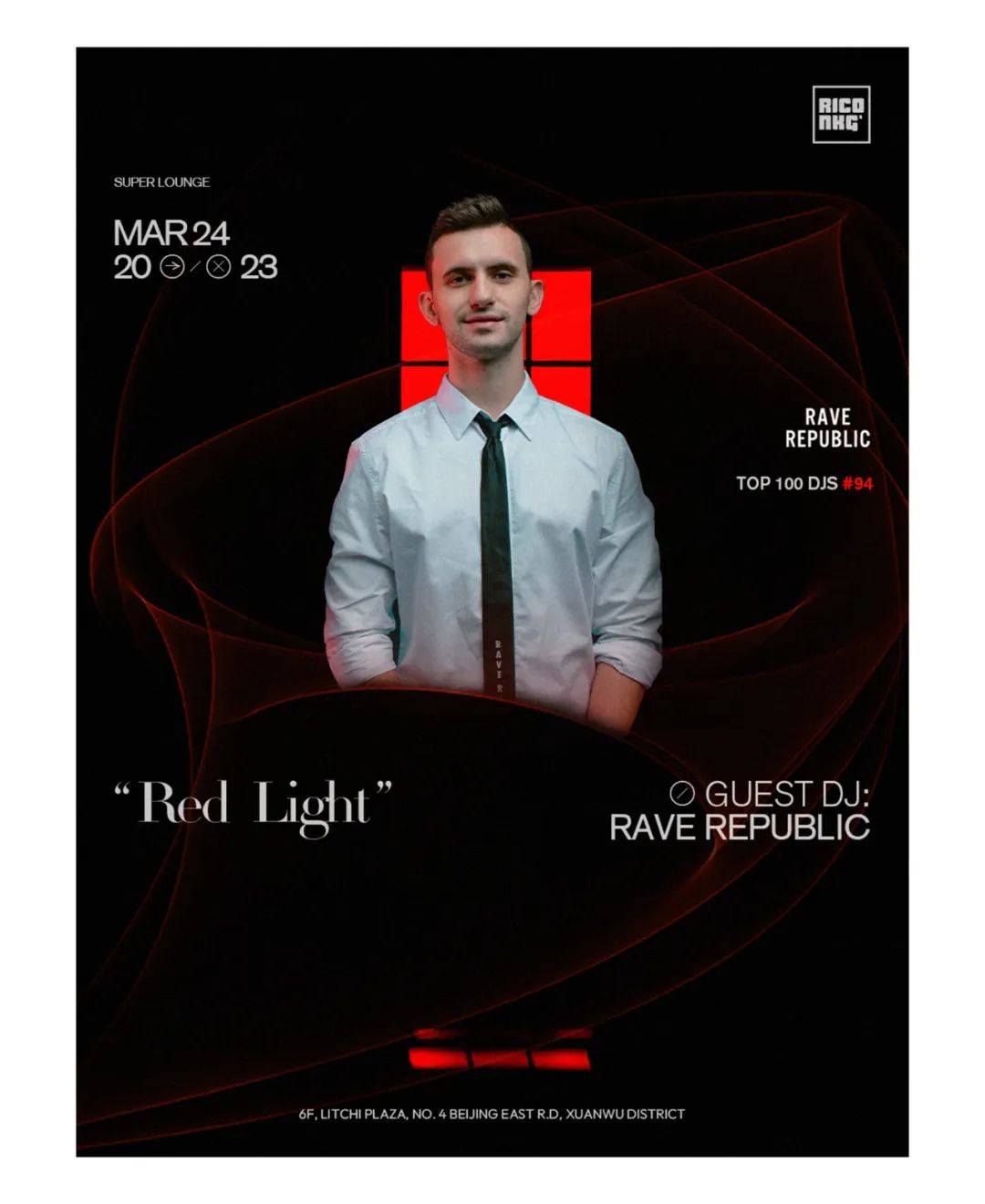 与TOP 100 DJs #94 RAVE REPUBLIC一齐共赴RICO开业派对之旅！-南京RICO NKG