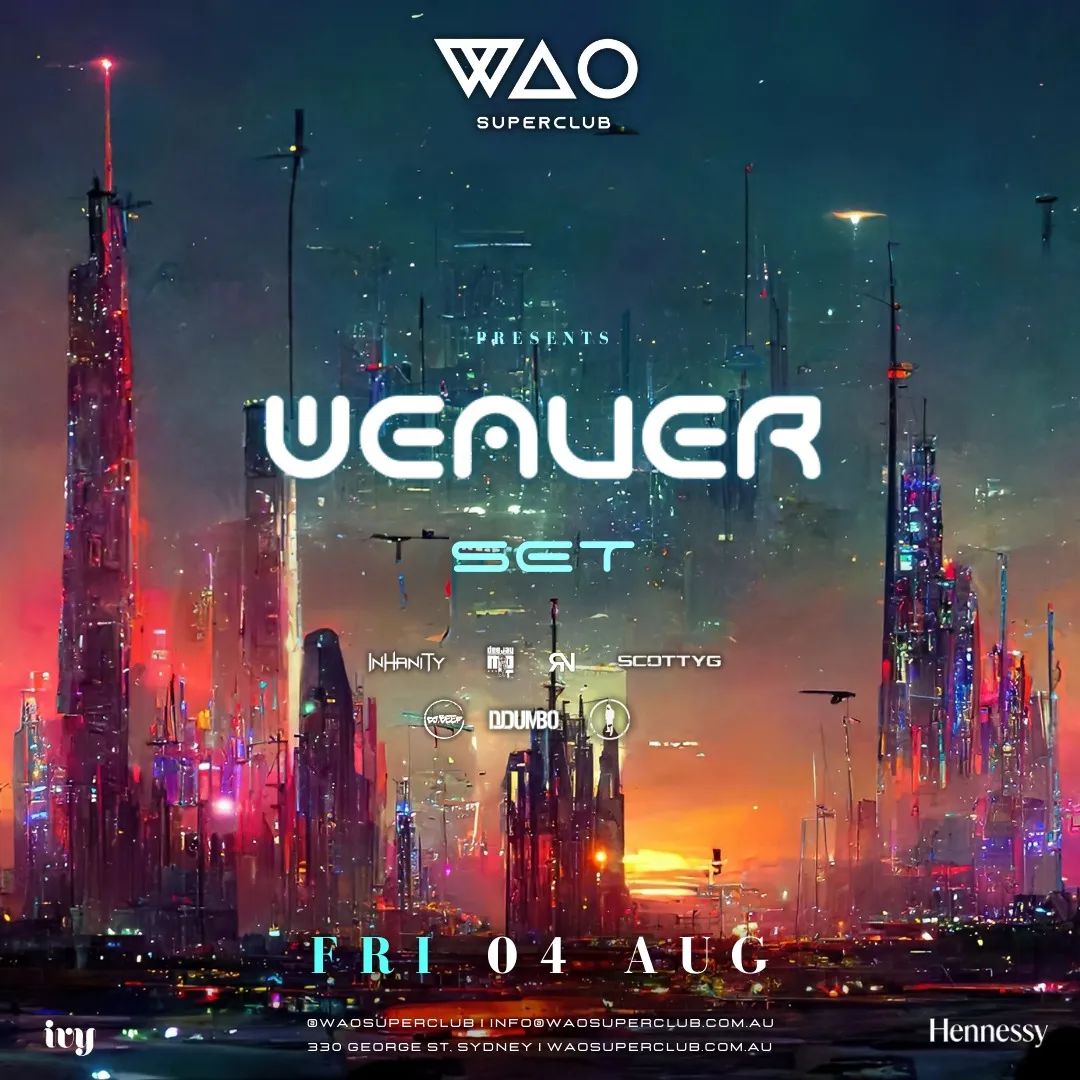 WAO Superclub超燃活动预告，7月、8月精彩派对不断！-悉尼WAO SUPERCLUB