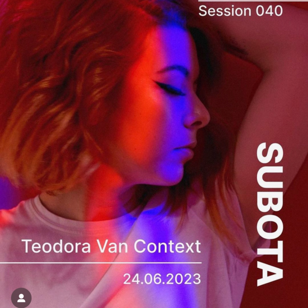 Tonight 今晚//Teodora Van Context [Atipik, Serbia] @CELIA-上海Celia Club/西莉亚酒吧