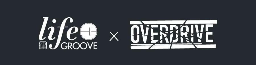1.12 | 苏州上海双城联动！ OVERDRIVE X LIFEGROOVE-上海Play Ground酒吧