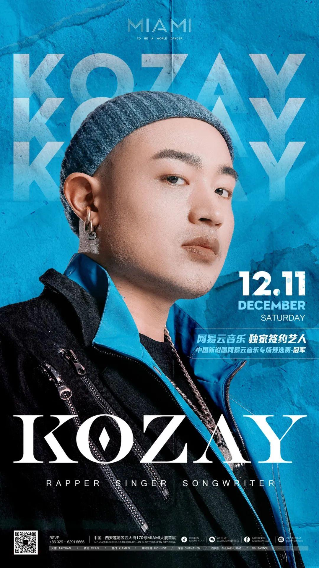 MIAMI 西安 | 12.11  # KOZAY #  说唱界的“宝藏”，音乐人理想中的“乌托邦”！-西安迈阿密酒吧/MIAMI CLUB